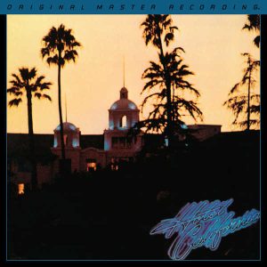 Eagles - <em>Hotel California</em> [Stereo] (Mobile Fidelity Half-Speed Mastered Edition)