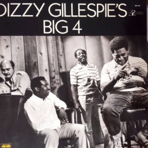 Dizzy Gillespie - Dizzy Gillespie's Big 4 [Stereo] (Analogue Productions Edition)