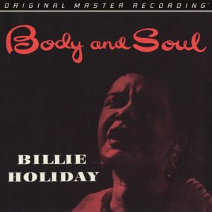 Billie Holiday - <em>Body and Soul</em> [Mono] (Mobile Fidelity ANADISQ 200 Series Half-Speed Mastered Edition)