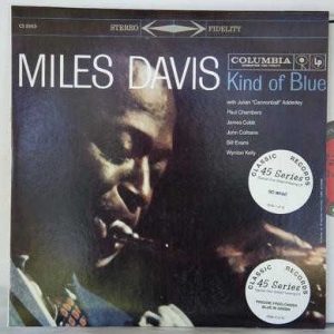 Miles Davis - Kind of Blue [Stereo] (Classic Records 45 Series Single-Sided 45 RPM Edition)