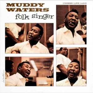 Muddy Waters - Folk Singer [Stereo] (Classic Records Edition)