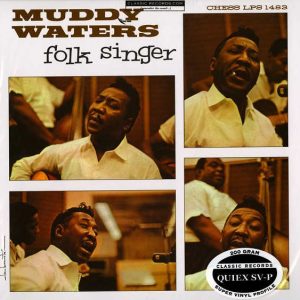 Muddy Waters - Folk Singer [Stereo] (Classic Records Quiex SV-P Edition)
