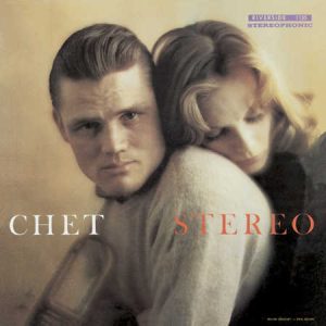 Chet Baker - Chet [Stereo] (Analogue Productions Fantasy Series 45 RPM Edition)