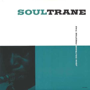 John Coltrane - Soultrane [Mono] (Analogue Productions Fantasy Series 45 RPM Edition)