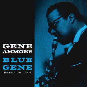 Gene Ammons - <em>Blue Gene</em> [Mono] (Analogue Productions Fantasy Series 45 RPM Edition)
