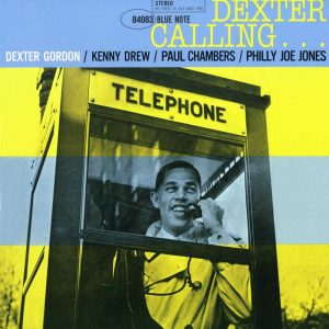 Dexter Gordon - Dexter Calling... [Stereo] (Blue Note Tone Poet Series Edition)