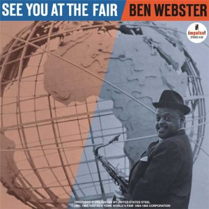 Ben Webster - <em>See You at the Fair</em> [Stereo] (Analogue Productions Impulse! Series 45 RPM Edition)