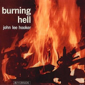John Lee Hooker - <em>Burning Hell</em> [Stereo] (Analogue Productions Fantasy Series 45 RPM Edition)