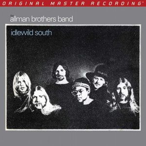 The Allman Brothers Band - <em>Idlewild South</em> [Stereo] (Mobile Fidelity GAIN 2 Series Half-Speed Mastered Edition)