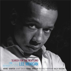 Lee Morgan - <em>Search for the New Land</em> [Stereo] (Music Matters 45 RPM Edition)