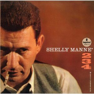Shelly Manne - 2, 3, 4 [Stereo] (Analogue Productions Impulse! Series 45 RPM Edition)
