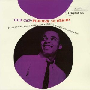 Freddie Hubbard - Hub Cap [Stereo] (Analogue Productions Blue Note Series 45 RPM Edition)