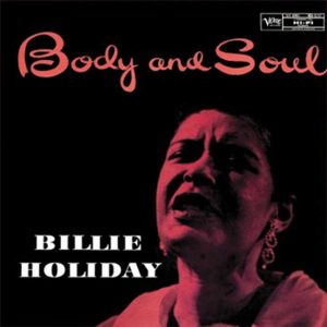Billie Holiday - <em>Body and Soul</em> [Mono] (Analogue Productions Verve Series 45 RPM Edition)