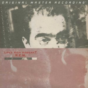 R.E.M. - <em>Lifes Rich Pageant</em> [Stereo] (Mobile Fidelity GAIN 2 Series Half-Speed Mastered Edition)