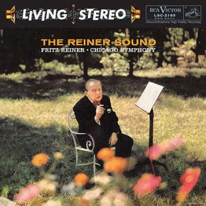 Fritz Reiner / Chicago Symphony Orchestra - <em>The Reiner Sound</em> [Stereo] (Analogue Productions RCA Living Stereo Series Edition)