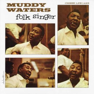 Muddy Waters - Folk Singer [Stereo] (Analogue Productions Edition)