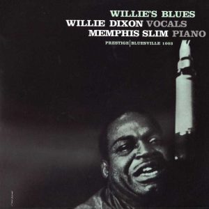 Willie Dixon with Memphis Slim - <em>Willie's Blues</em> [Stereo] (Analogue Productions Prestige Series Edition)