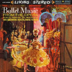 Anatole Fistoulari / Paris Conservatoire Orchestra – <em>Ballet Music from the Opera</em> [Stereo] (Analogue Productions RCA/Decca Living Stereo Series Edition)