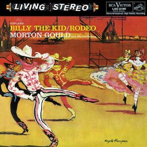 Morton Gould and His Orchestra - <em>Copland: Billy the Kid; Rodeo</em> [Stereo] (Analogue Productions RCA Living Stereo Series Edition)
