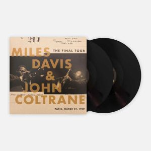 Miles Davis & John Coltrane - <em>The Final Tour: Paris, March 21, 1960</em> [Stereo] (VMP Classics Series Edition)