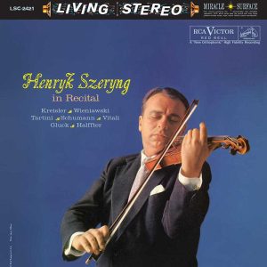 Henryk Szeryng - <em>In Recital</em> [Stereo] (Analogue Productions RCA Living Stereo Series Edition)