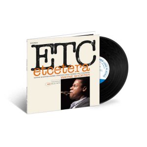 Wayne Shorter - <em>Etcetera</em> [Stereo] (Blue Note Tone Poet Series Edition)