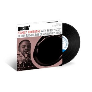 Stanley Turrentine - <em>Hustlin'</em> [Stereo] (Blue Note Tone Poet Series Edition)