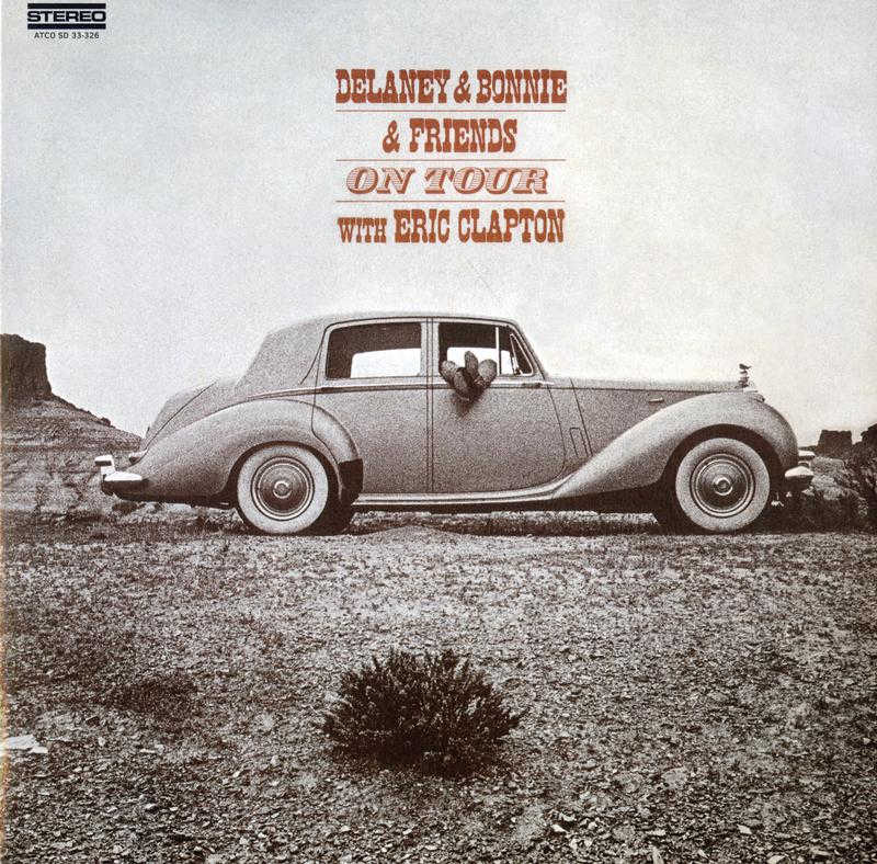 delaney & bonnie & friends - on tour with eric clapton