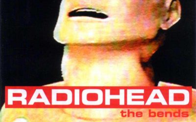 Favorite Albums | #33: Radiohead – The Bends (1995)