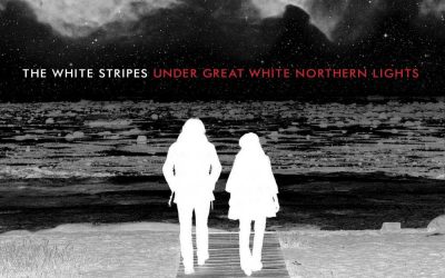Favorite Albums | #17: The White Stripes – Under Great White Northern Lights (2010)