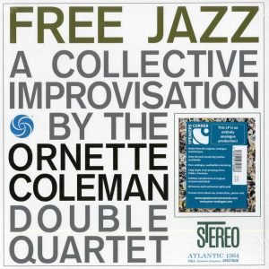 The Ornette Coleman Double Quartet - <em>Free Jazz</em> [Stereo] (Speakers Corner Edition)