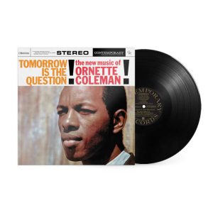 Ornette Coleman - <em>Tomorrow Is the Question!</em> [Stereo] (Craft Recordings Contemporary Acoustic Sounds Series Edition)