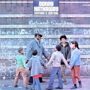 Donny Hathaway - <em>Everything Is Everything</em> [Stereo] (Analogue Productions Atlantic 75 Audiophile Series 45 RPM Edition)