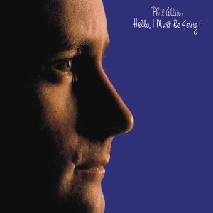 Phil Collins - <em>Hello, I Must Be Going!</em> [Stereo] (Analogue Productions Atlantic 75 Audiophile Series 45 RPM Edition)