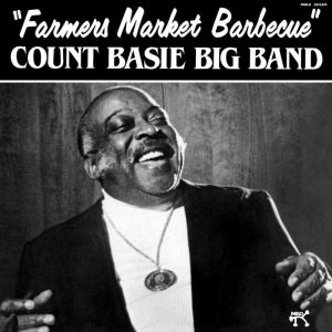 Count Basie Big Band - <em>Farmers Market Barbecue</em> [Stereo] (Analogue Productions Pablo Series Edition)
