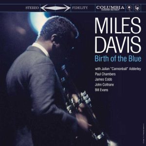Miles Davis - <em>Birth of the Blue</em> [Stereo] (Analogue Productions Edition - Black Vinyl)