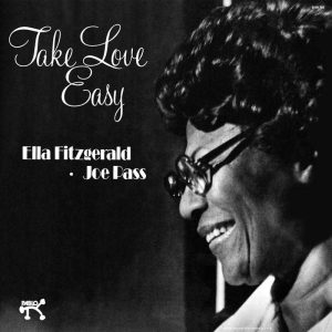 Ella Fitzgerald & Joe Pass - <em>Take Love Easy</em> [Stereo] (Analogue Productions Pablo Series Edition)