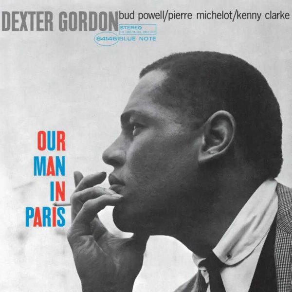Dexter Gordon - <em>Our Man in Paris</em> [Stereo] (Blue Note Classic Series Edition)