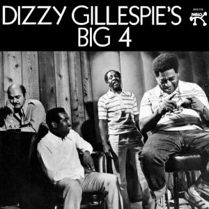 Dizzy Gillespie - <em>Dizzy Gillespie's Big 4</em> [Stereo] (Analogue Productions Pablo Series Edition)