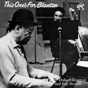 Duke Ellington and Ray Brown - <em>This One's for Blanton</em> [Stereo] (Analogue Productions Pablo Series Edition)