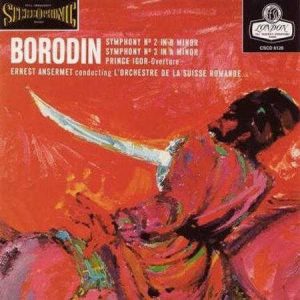 Ernest Ansermet / L'Orchestre De La Suisse Romande - <em>Borodin: Symphony No. 2 in B Minor; Symphony No. 3 in A Minor; Prince Igor Overture</em> [Stereo] (Original Recordings Group 45 RPM Edition)