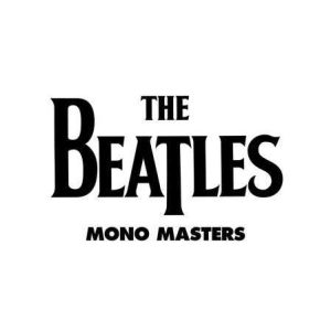 The Beatles - <em>Mono Masters</em> [Mono] (The Beatles in Mono Series Edition)