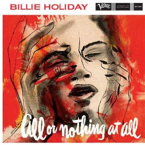 Billie Holiday - <em>All or Nothing at All</em> [Mono] (Analogue Productions Verve Series 45 RPM Edition)