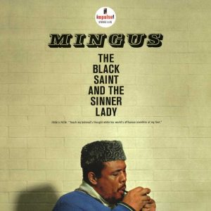 Charles Mingus - <em>The Black Saint and the Sinner Lady</em> [Stereo] (Analogue Productions Impulse! Series 45 RPM Edition)
