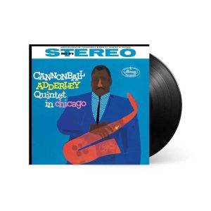 Cannonball Adderley Quintet - <em>In Chicago</em> [Stereo] (Verve Acoustic Sounds Series Edition)