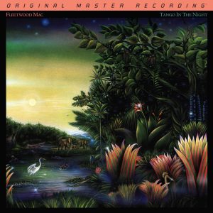 Fleetwood Mac - <em>Tango in the Night</em> [Stereo] (Mobile Fidelity GAIN 2 Series 45 RPM Edition)