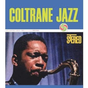 John Coltrane - <em>Coltrane Jazz</em> [Stereo] (Analogue Productions Atlantic 75 Audiophile Series 45 RPM Edition)