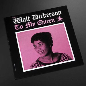 Walt Dickerson - To My Queen [Mono] (The Electric Recording Co. Edition)