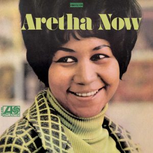 Aretha Franklin - <em>Aretha Now</em> [Stereo] (Analogue Productions Atlantic 75 Audiophile Series 45 RPM Edition)