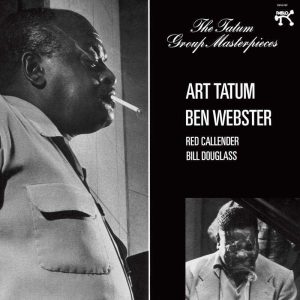 Art Tatum & Ben Webster - <em>The Tatum Group Masterpieces</em> [Mono] (Analogue Productions Pablo Series Edition)
